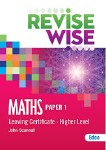 Revise Wise Leaving Cert Maths Higher Level Paper 1 Ed Co