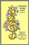 Singing Made Easy 5th and 6th Class Songbook Volume 1