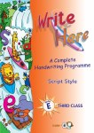 Write Here E Handwriting 3rd Class Script Folens