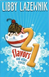 21 Flavors And Other Stories