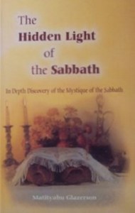 Hidden Light Of Shabbos