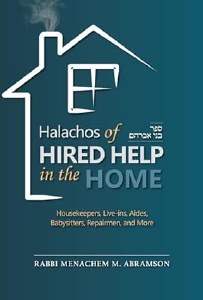 Halachos Hired Help in Home