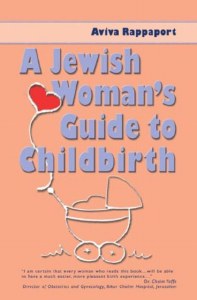 Jewish Woman's Guide To Birth