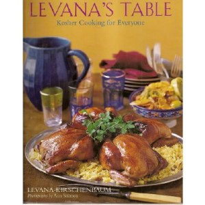 Levana's Table: Kosher Cooking