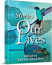 Stories of Our Lives (Part Two