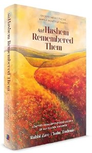 And Hashem Remembered Them