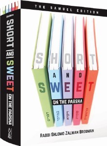 Short and Sweet on the Parsha