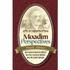 Moadim Perspectives: Pesach