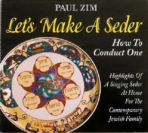 Paul Zim - Lets make A Seder