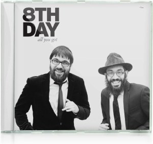 8TH Day - All You Got