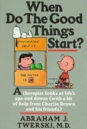 When Do Good Things Start?