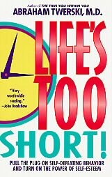 Life's Too Short!