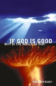 If God Is Good, Why World Bad?