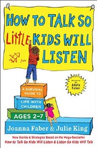 How to Talk So Little Kids
