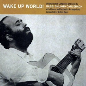 Carlebach - Wake Up World