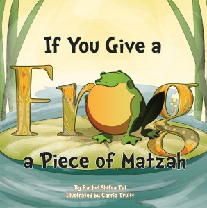 Give a Frog a Piece of Matzah
