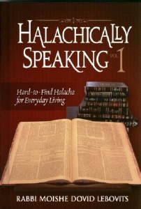 Halachically Speaking - Vol 1