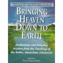 BRINGING HEAVEN DOWN TO EARTH