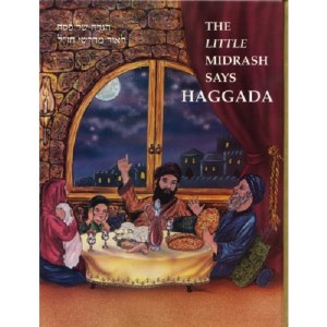 Little Midrash Says-Haggadah