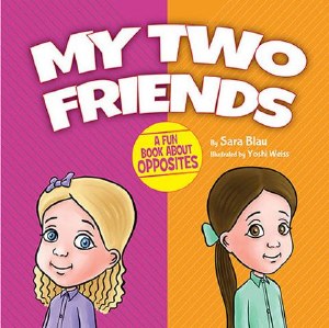 My Two Friends Opposites! Book