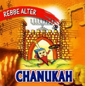 Rebbe Alter- Chanukah Songs