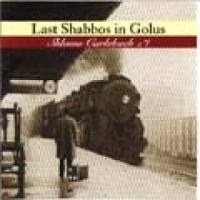 Carlebach - Last Shabbos Golus