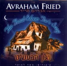 Avraham Fried The Baal Shem T
