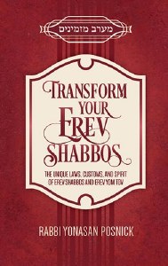 Transform Your Erev Shabbos
