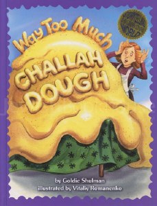 Way Too Much Challah Dough