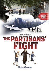 Yossel & Mendel:The Partisans