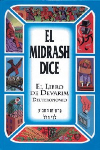 EL MIDRASH DICE - DEVARIM
