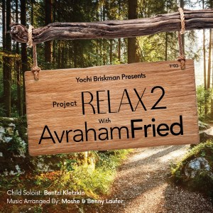 Project Relax W/AvrahamFried 2
