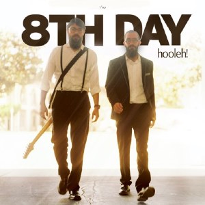 8TH Day - Hooleh!