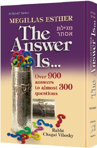 Megillas Esther: The Answer Is