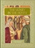 The Money In The Honey