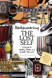 Rediscovering The Lost Self