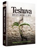 Teshuvah, Restoring Life