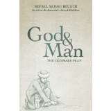 G-d and Man:The Ultimate Plan