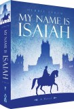 My Name is Isaiah