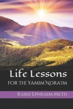 Life Lessons Of The Yamim Nora