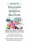 Halachos For Hospital/Recovery
