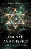 Emunah and Physics