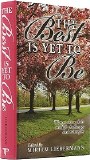 The Best Is Yet To Be