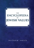 Encyclopedia Of Jewish Values