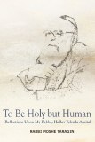To Be Holy but Human:Reflectio