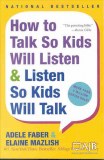 How To Talk - Kids Will Listen