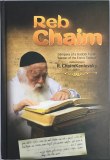 Reb Chaim Kanievsky, Glimpses