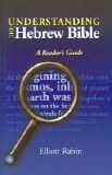 UNDERSTANDING THE HEBREW BIBLE