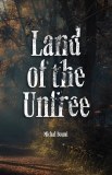 Land of the Unfree