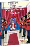 Who Does The King Love Best?